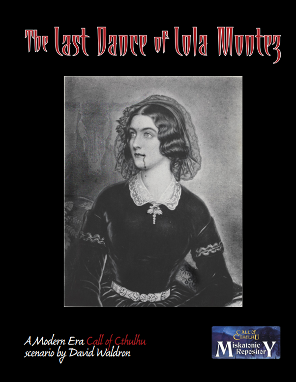 The Last Dance of Lola Montez – Call of Cthulhu